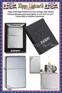 Zippo Windproof Lighter Z260 Zippo High Polished Chrome Vintage with Slashes Finished Windproof Pocket Lighter 2-1/4"x1/2"x1-1/2" Comes With a Lifetime Guarantee Zippo Windproof Lighter Z260 Zippo High Polished Chrome Vintage with Slashes Finished Windproof Pocket Lighter 2-1/4"x1/2"x1-1/2" Comes With a Lifetime Guarantee