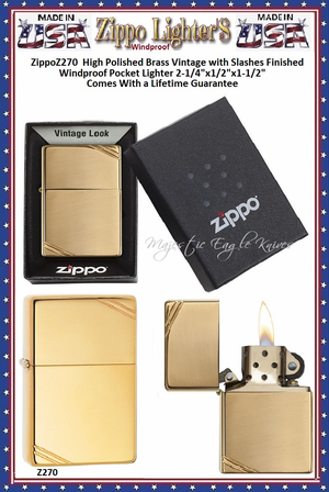 Zippo Windproof Lighter Z270 Zippo High Polished Brass Vintage with Slashes Finished Windproof Pocket Lighter 2-1/4"x1/2"x1-1/2" Comes With a Lifetime Guarantee Zippo Windproof Lighter Z270 Zippo High Polished Brass Vintage with Slashes Finished Windproof Pocket Lighter 2-1/4"x1/2"x1-1/2" Comes With a Lifetime Guarantee