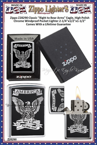 Zippo Windproof Lighter Z28290 Zippo Classic "Right to Bear Arms" Eagle, High Polish Chrome Windproof Pocket Lighter 2-1/4"x1/2"x1-1/2" Comes With a Lifetime Guarantee Zippo Windproof Lighter Z28290 Zippo Classic "Right to Bear Arms" Eagle, High Polish Chrome Windproof Pocket Lighter 2-1/4"x1/2"x1-1/2" Comes With a Lifetime Guarantee