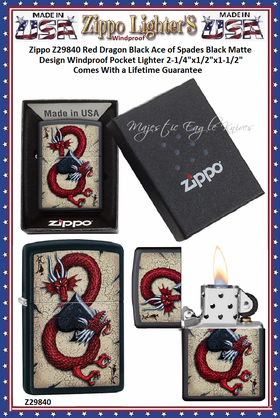 Zippo Windproof Lighter Z29840 Zippo Red Dragon Black Ace of Spades Black Matte Design Windproof Pocket Lighter 2-1/4"x1/2"x1-1/2" Comes With a Lifetime Guarantee Zippo Windproof Lighter Z29840 Zippo Red Dragon Black Ace of Spades Black Matte Design Windproof Pocket Lighter 2-1/4"x1/2"x1-1/2" Comes With a Lifetime Guarantee