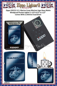 Zippo Windproof Lighter Z49151 Zippo U.S. Marine Corps Marines logo Navy Matte Windproof Pocket Lighter 2-1/4"x1/2"x1-1/2" Comes With a Lifetime Guarantee Zippo Windproof Lighter Z49151 Zippo U.S. Marine Corps Marines logo Navy Matte Windproof Pocket Lighter 2-1/4"x1/2"x1-1/2" Comes With a Lifetime Guarantee