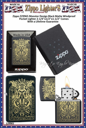 Zippo Windproof Lighter Zippo Z29965 Monster Design Black Matte Windproof Pocket Lighter 2-1/4"x1/2"x1-1/2" Comes With a Lifetime Guarantee Zippo Windproof Lighter Zippo Z29965 Monster Design Black Matte Windproof Pocket Lighter 2-1/4"x1/2"x1-1/2" Comes With a Lifetime Guarantee