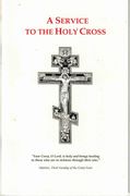 A Service to the Holy Cross A Service to the Holy Cross