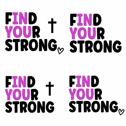 Add a design Find your strong
