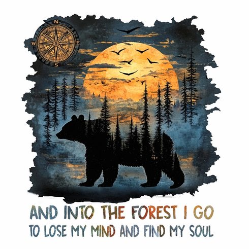 Add a shirt design Bear...into the forest I go