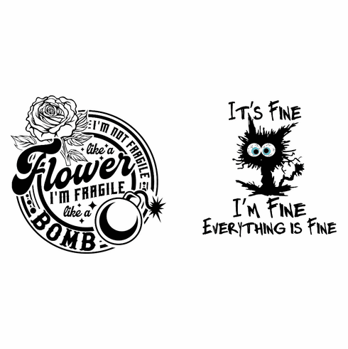 Add a shirt design fragile likie a bomb or its fine, i'm fine, everything is fine