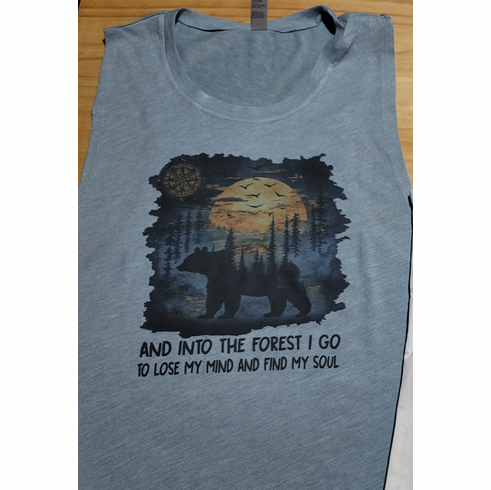 And into the forest I go...bear womens muscle tank or unisex tee