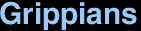 <font size=30>Grippians</font size>