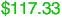 $117.33
