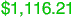 $1,116.21