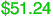 $51.24