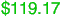 $119.17