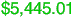 $5,445.01