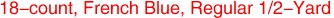 18-count, French Blue, Regular 1/2-Yard