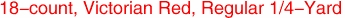 18-count, Victorian Red, Regular 1/4-Yard