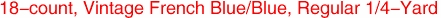18-count, Vintage French Blue/Blue, Regular 1/4-Yard