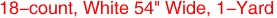 18-count, White 54" Wide, 1-Yard