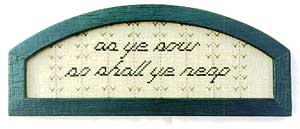 As Ye Sow...