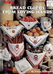 Bread Cloths From Loving Hands