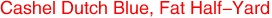 Cashel Dutch Blue, Fat Half-Yard