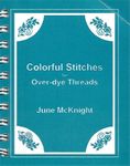 Colorful Stitches for Over-dye Threads