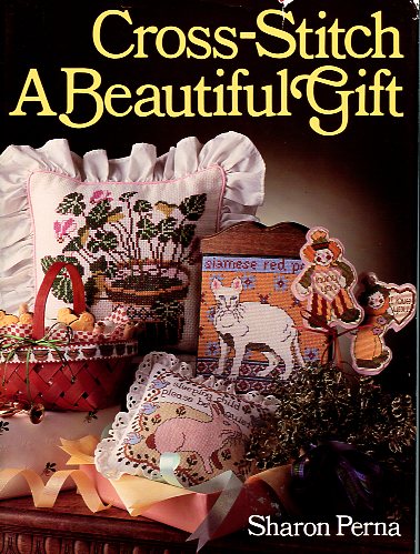 Cross-Stitch A Beautiful Gift