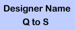 Designer Name : Q to S