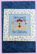 Diets Aren't For Chickens