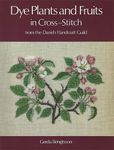 Dye Plants and Fruits in Coss Stitch