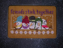 Friends Stick Together
