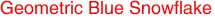 Geometric Blue Snowflake
