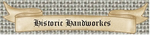 Historic Handworkes