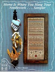 Home Is Where You Hang Your Needlework...Sampler
