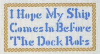 I Hope My Ship...