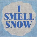I Smell Snow Square