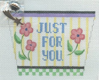 Just For You