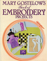 Mary Gostelow's Book of Embroidery Projects