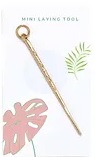 Mini Laying Tool - Gold