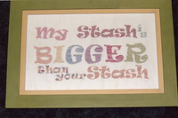 My Stash is Bigger Than Your Stash