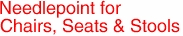 Needlepoint for
Chairs, Seats & Stools