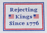 Rejecting Kings Since 1776