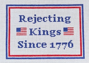 Rejecting Kings Since 1776