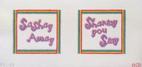 Sashay You Stay / Sashey Away