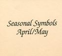 Seasonal Symbols April/May