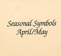 Seasonal Symbols April/May