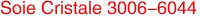 Soie Cristale 3006-6044