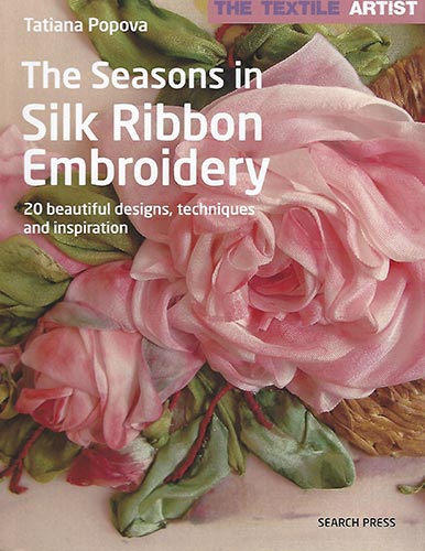 The Seasons in Silk Ribbon Embroidery