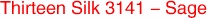 Thirteen Silk 3141 - Sage