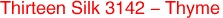 Thirteen Silk 3142 - Thyme