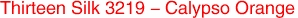 Thirteen Silk 3219 - Calypso Orange